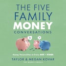 The Five Family Money Conversations