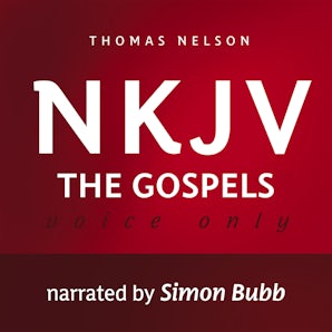 Voice Only Audio Bible - New King James Version, NKJV (Narrated by Simon Bubb): The Gospels book image