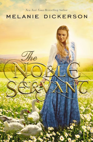 The Noble Servant Paperback  by Melanie Dickerson