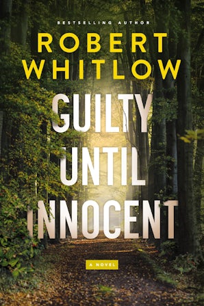 Guilty Until Innocent Paperback  by Robert Whitlow