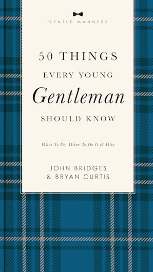 50 Things Every Young Gentleman Should Know Revised and Expanded book image