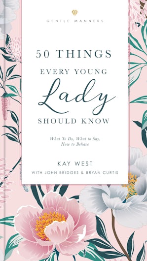 50 Things Every Young Lady Should Know Revised and Expanded book image