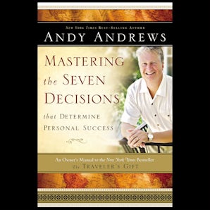 Mastering the Seven Decisions that Determine Personal Success book image