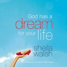 God Has a Dream For Your Life