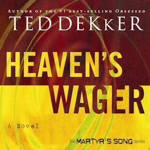 Heaven's Wager Downloadable audio file UBR by Ted Dekker