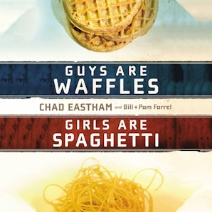 Guys are Waffles, Girls are Spaghetti book image
