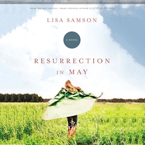 Resurrection in May Downloadable audio file UBR by Lisa Samson