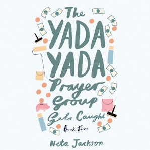The Yada Yada Prayer Group Gets Caught Downloadable audio file UBR by Neta Jackson