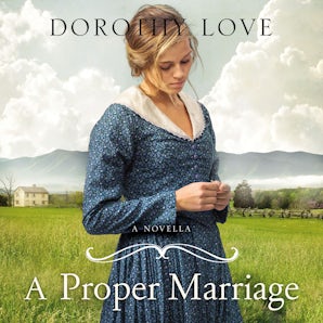 A Proper Marriage Downloadable audio file UBR by Dorothy Love