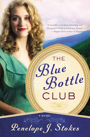 Blue Bottle Club Paperback  by Penelope J. Stokes