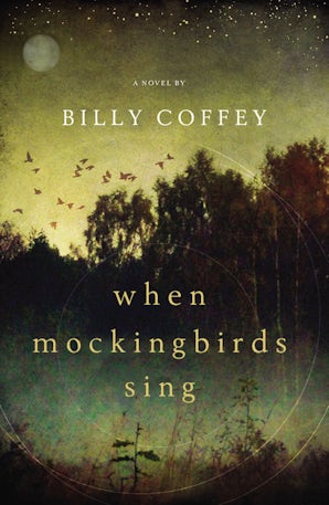 When Mockingbirds Sing Paperback  by Billy Coffey
