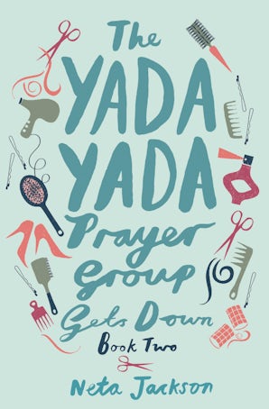 The Yada Yada Prayer Group Gets Down Paperback  by Neta Jackson