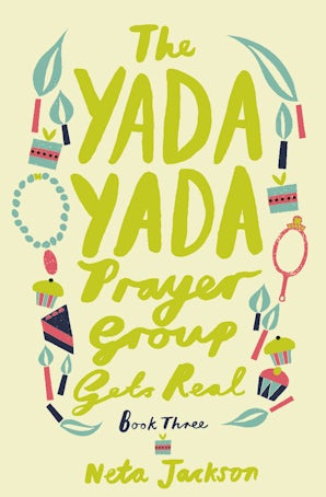 The Yada Yada Prayer Group Gets Real Paperback  by Neta Jackson