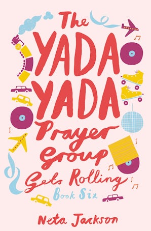 The Yada Yada Prayer Group Gets Rolling Paperback  by Neta Jackson