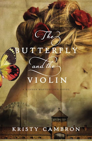 The Butterfly and the Violin Paperback  by Kristy Cambron
