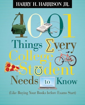 1001 Things Every College Student Needs to Know book image