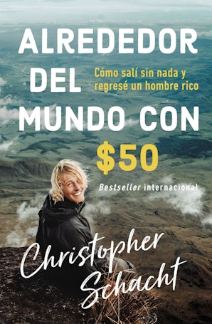 Alrededor del mundo con $50 Paperback  by Christopher Schacht