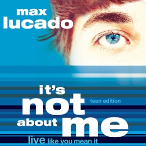 It's Not About Me Teen Edition book image