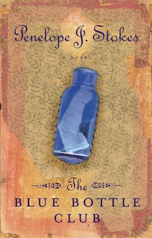 The Blue Bottle Club eBook  by Penelope J. Stokes