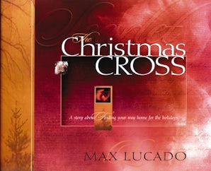 The Christmas Cross eBook  by Max Lucado