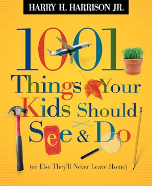 1001 Things Your Kids Should See and Do book image