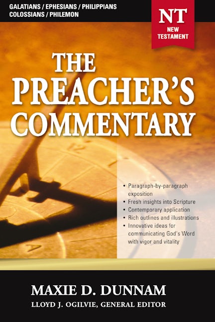 The Preacher S Commentary Vol 31 Galatians Ephesians Philippians Colossians Philemon