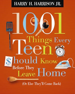 1001 Things Every Teen Should Know Before They Leave Home book image