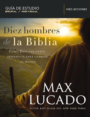 Diez hombres de la Biblia eBook