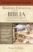 Bosquejos expositivos de la Biblia, Tomo IV: Hechos - Filipenses