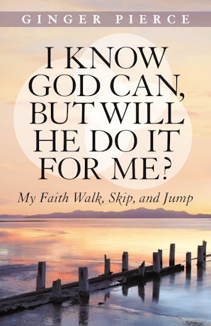 I Know God Can, But Will He Do It for Me? book image