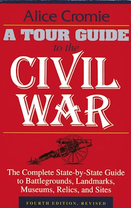 A Tour Guide to the Civil War, Fourth Edition