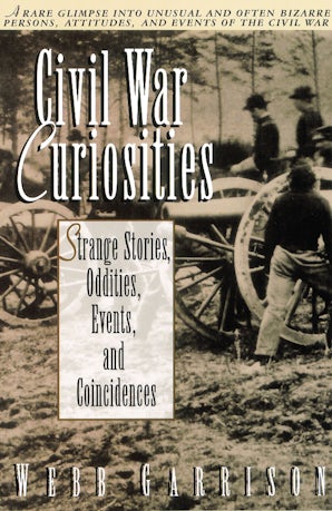 Civil War Curiosities book image