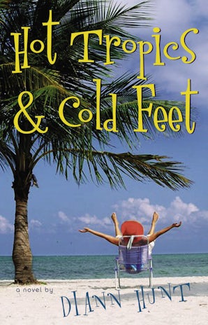 Hot Tropics and Cold Feet Paperback  by Diann Hunt