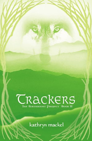 Trackers Paperback  by Kathryn Mackel
