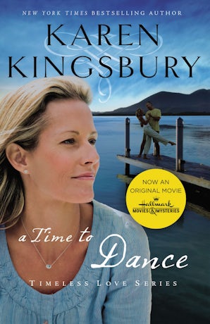 A Time to Dance Paperback  by Karen Kingsbury