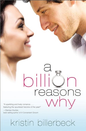 A Billion Reasons Why Paperback  by Kristin Billerbeck