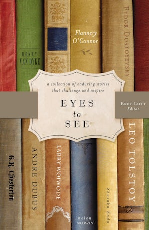 Eyes to See Paperback  by Bret Lott