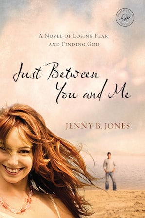 Just Between You and Me Paperback  by Jenny B. Jones
