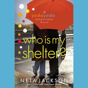Who Is My Shelter? Downloadable audio file UBR by Neta Jackson