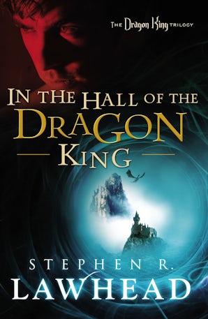 In the Hall of the Dragon King Paperback  by Stephen Lawhead