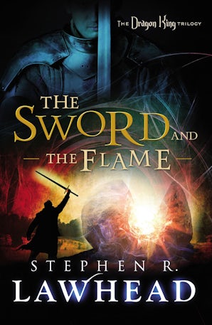The Sword and the Flame Paperback  by Stephen Lawhead