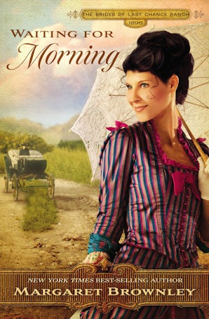 Waiting for Morning Paperback  by Margaret Brownley