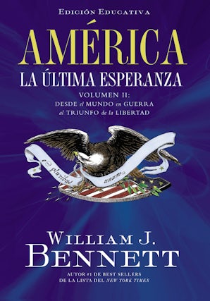América: La última esperanza Paperback  by William J. Bennett