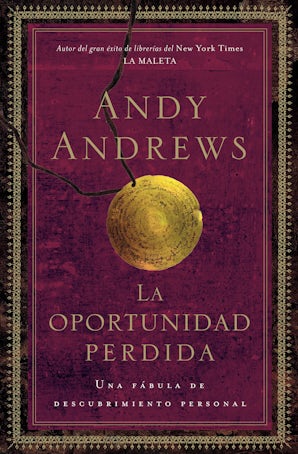 La oportunidad perdida Paperback  by Andy Andrews