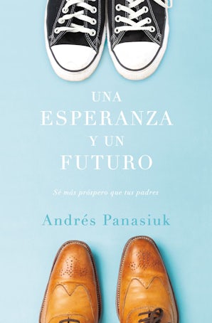 Una esperanza y un futuro Paperback  by Andrés Panasiuk