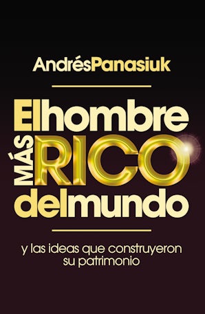 El hombre más rico del mundo Paperback  by Andrés Panasiuk