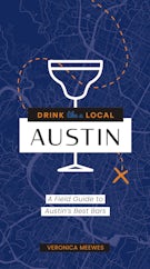 Drink Like a Local: Austin
