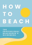 How to Beach