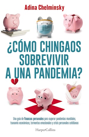 ¿Cómo chingaos sobrevivir a una pandemia? eBook