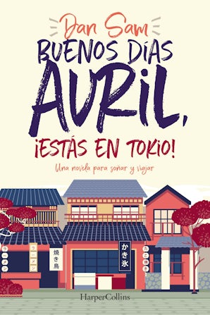 Buenos días Avril, ¡estás en Tokio! eBook